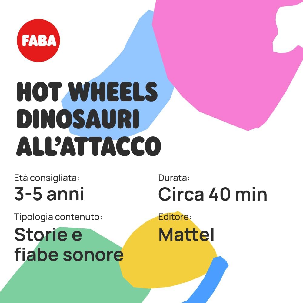 Faba - Hot Wheels: dinosauri all'attacco