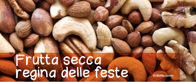 Frutta secca regina delle feste