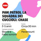 Faba - PAW Patrol la squadra dei cuccioli: Chase